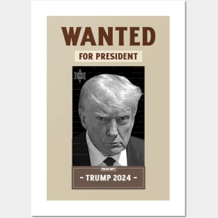 Wanted for President Trump 2024 Posters and Art